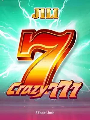 Crazy777 Slot Game 87bet